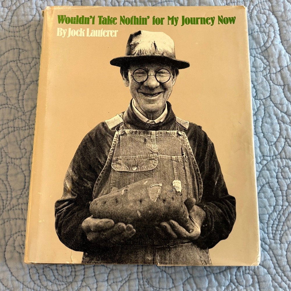 Jock Lauterer Wouldn't Take Nothin' for My Journey Now 1980 NC Folk History Book
